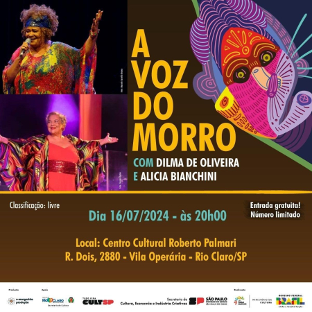 CENTRO CULTURAL DE RIO CLARO APRESENTA - A VOZ DO MORRO - SHOW COM DILMA DE OLIVEIRA E ALICIA BIANCHINI