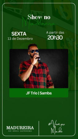 AGENDA CULTURAL - SHOW NO MADUREIRA -jf TRIO/SAMBA