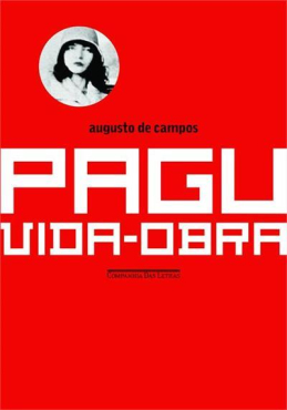 Indicação de livros: Pagu: vida e obra - Augusto de Campos