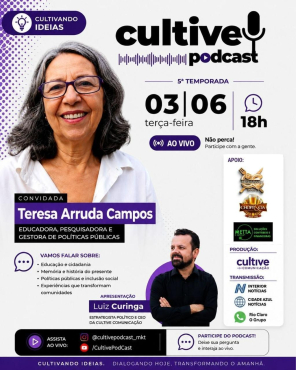 Agenda cultural - Cultive podcast com Teresa Srruda Campos