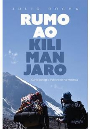 LIVROS DA FLIP 2023 - RUMO AO KILIMANJARO; JULIO ROCHA