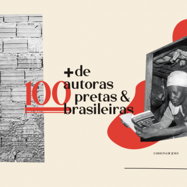 + de 100 autoras pretas brasileiras